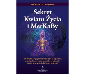 Sekret Kwiatu Życia i MerKaBy