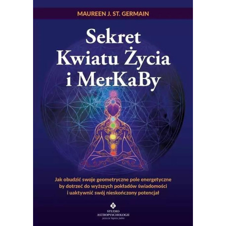 Sekret Kwiatu Życia i MerKaBy