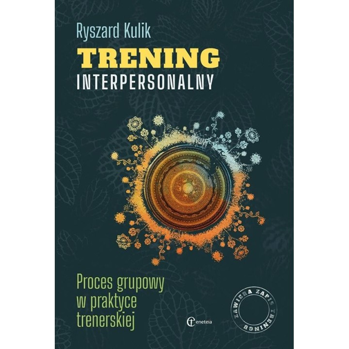 Trening interpersonalny. Proces grupowy...