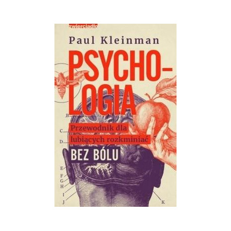 Psychologia. Przewodnik dla lubiących rozkminiać..