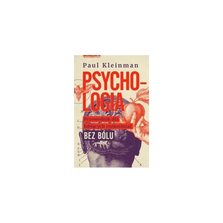 Psychologia. Przewodnik dla lubiących rozkminiać..
