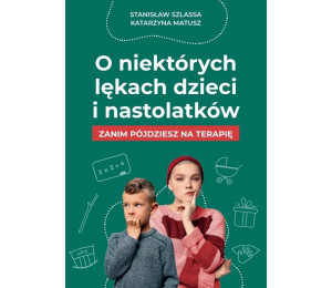 O niektórych lękach dzieci i nastolatków