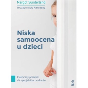 Niska samoocena u dzieci. Praktyczny poradnik