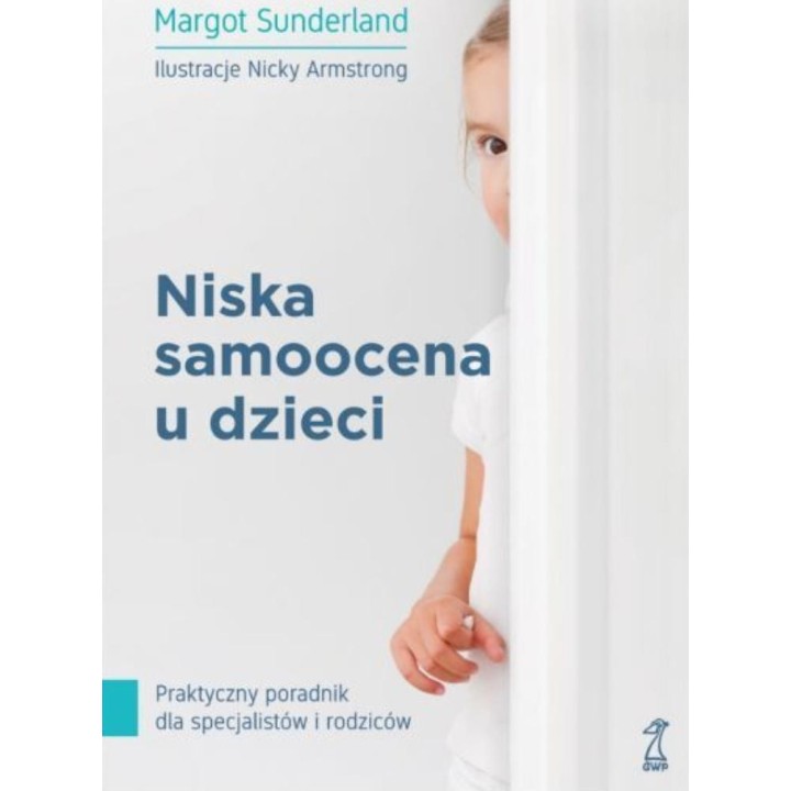 Niska samoocena u dzieci. Praktyczny poradnik