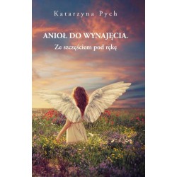 Anioł do wynajęcia T.2 Ze szczęściem pod rękę