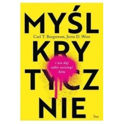 Myśl krytycznie i nie daj sobie wcisnąć kitu