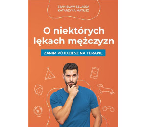 O niektórych lękach mężczyzn