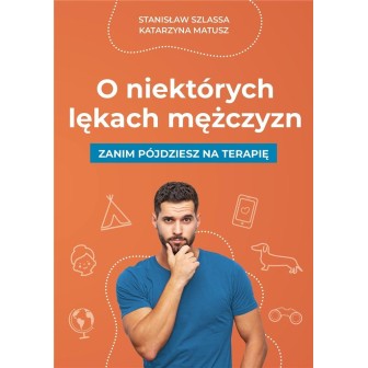 O niektórych lękach mężczyzn