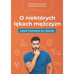 O niektórych lękach mężczyzn