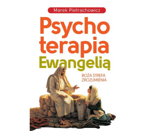 Psychoterapia Ewangelią