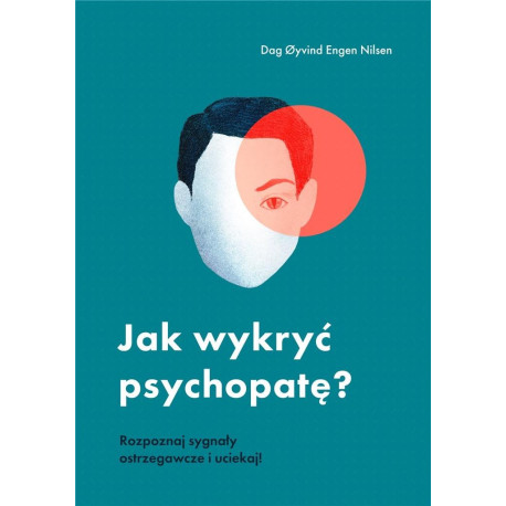 Jak wykryć psychopatę?