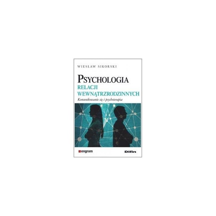 Psychologia relacji wewnątrzrodzinnych