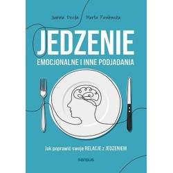 Jedzenie emocjonalne i inne podjadania