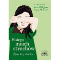 Księga moich strachów. Życie bez strachów