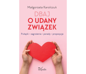 Dbaj o udany związek