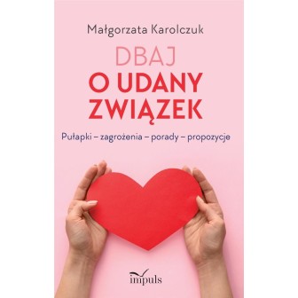 Dbaj o udany związek