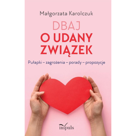 Dbaj o udany związek