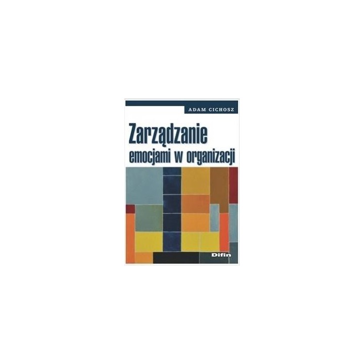 Zarządzanie emocjami w organizacji