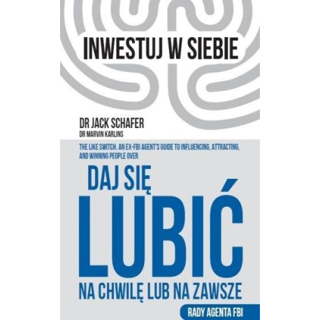 Daj się lubić na chwilę lub na zawsze