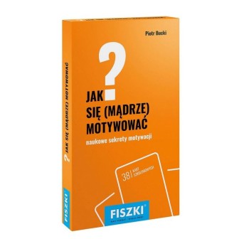 Jak się mądrze motywować?
