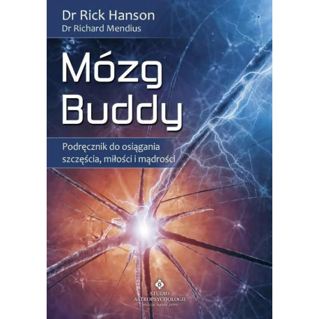 Mózg Buddy. Podręcznik do osiągania szczęścia...