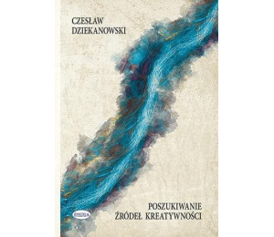 Poszukiwanie źródeł kreatywności