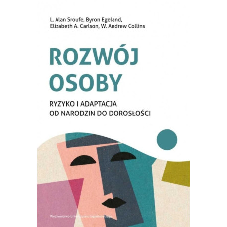 Rozwój osoby. Ryzyko i adaptacja od narodzin do...