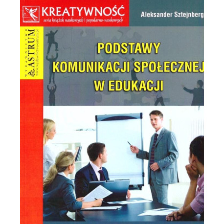 Podstawy komunikacji społecznej w edukacji