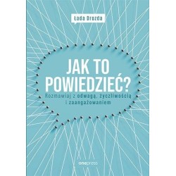 Jak to powiedzieć? Rozmawiaj z odwagą,,,