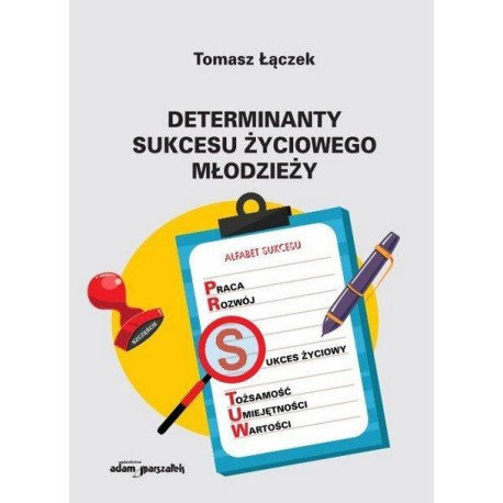 Determinanty sukcesu życiowego młodzieży