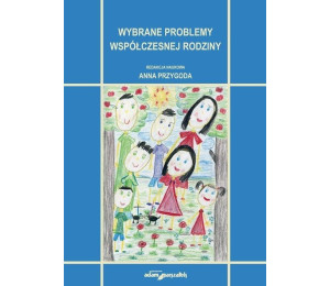 Wybrane problemy współczesnej rodziny