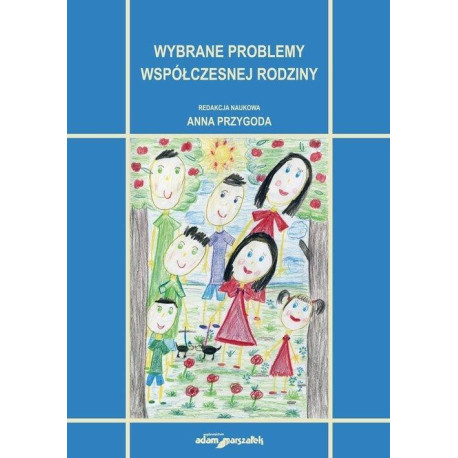 Wybrane problemy współczesnej rodziny