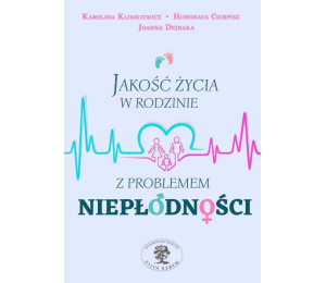 Jakość życia w rodzinie z problemem niepłodności