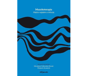 Muzykoterapia. Między wglądem a inkluzją