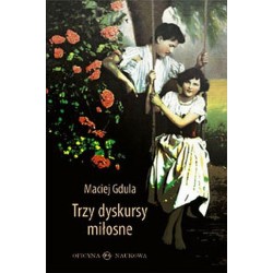 Trzy dyskursy miłosne