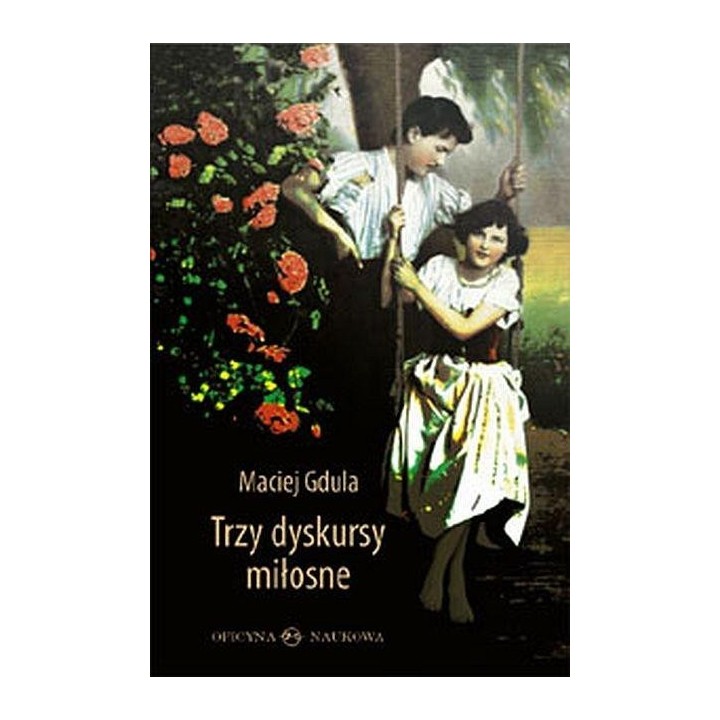 Trzy dyskursy miłosne