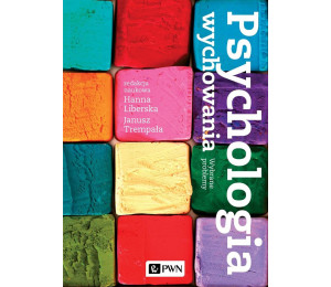 Psychologia wychowania. Wybrane problemy
