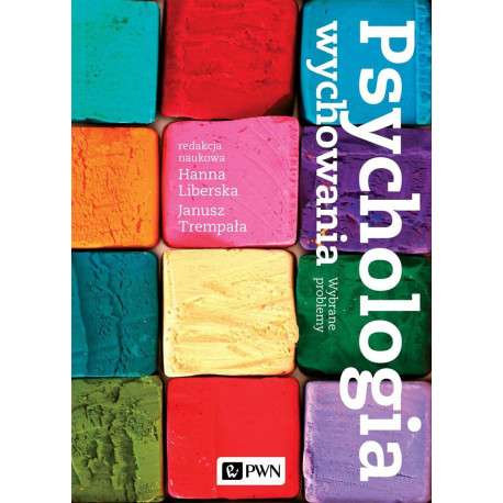 Psychologia wychowania. Wybrane problemy