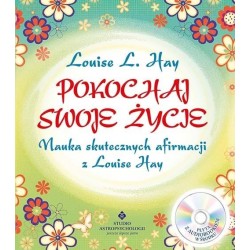 Pokochaj swoje życie. Nauka skutecznych... + CD