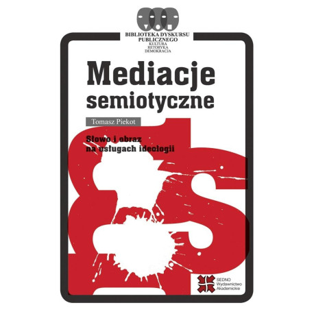 Mediacje semiotyczne. Słowo i obraz na usługach...