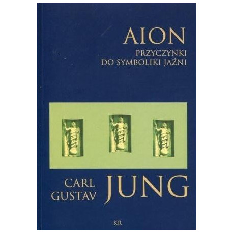 Aion. Przyczynki do symboliki jaźni