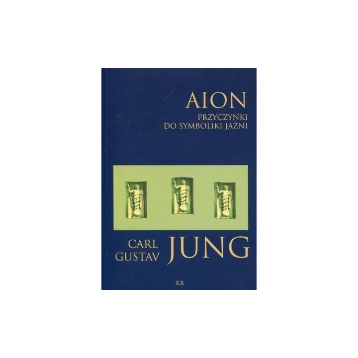 Aion. Przyczynki do symboliki jaźni