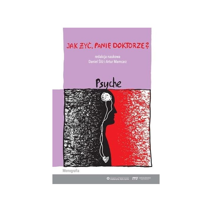 Jak żyć, panie doktorze? Psyche