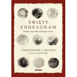 Święty Enneagram. Znajdź swoją ścieżkę duchowego..