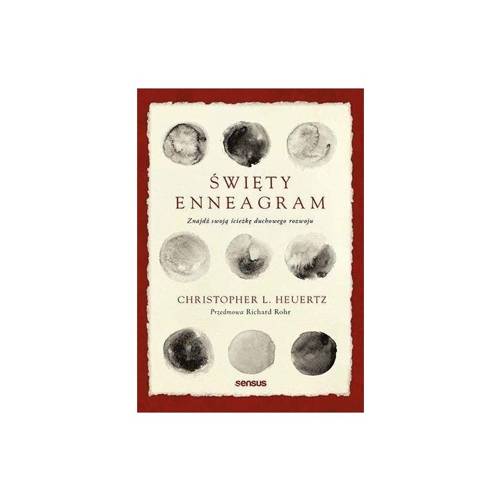 Święty Enneagram. Znajdź swoją ścieżkę duchowego..