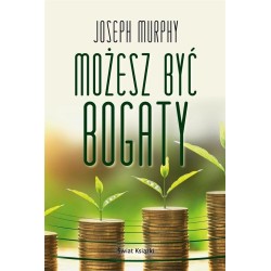 Możesz być bogaty