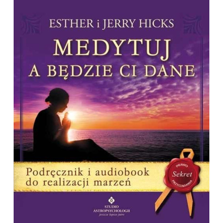 Medytuj a będzie Ci dane + audiobook