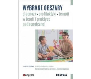 Wybrane obszary diagnozy, profilaktyki, terapii...