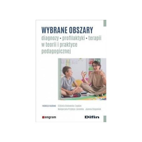 Wybrane obszary diagnozy, profilaktyki, terapii...