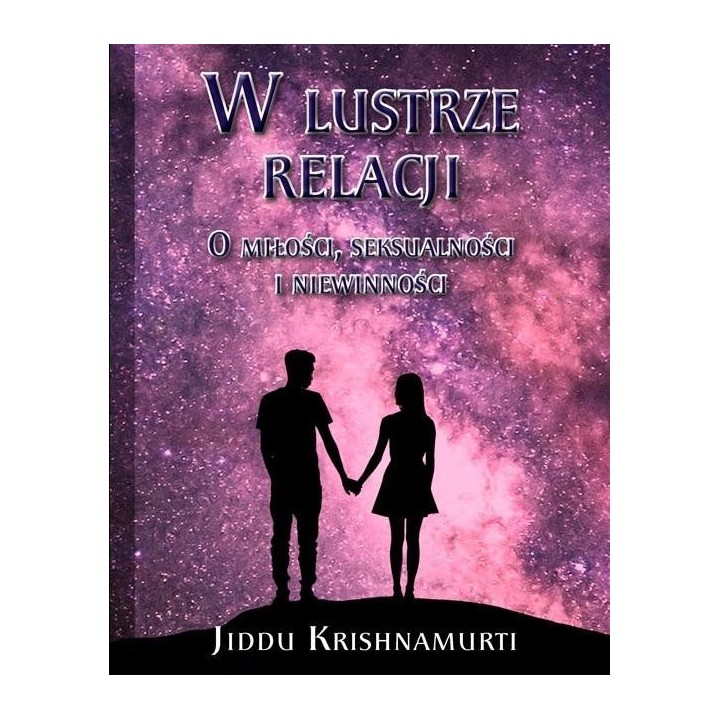 W lustrze relacji O miłości, seksualności i ..